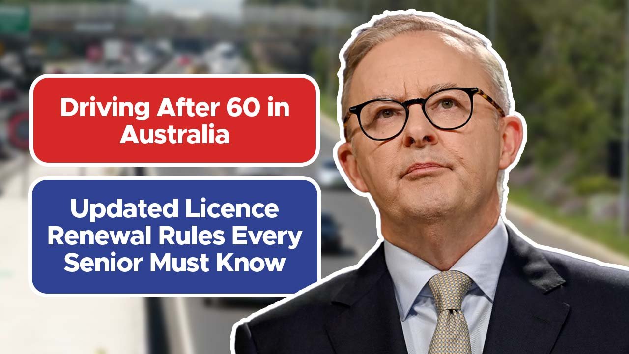 Driving After 60 in Australia: Updated Licence Renewal Rules Every Senior Must Know