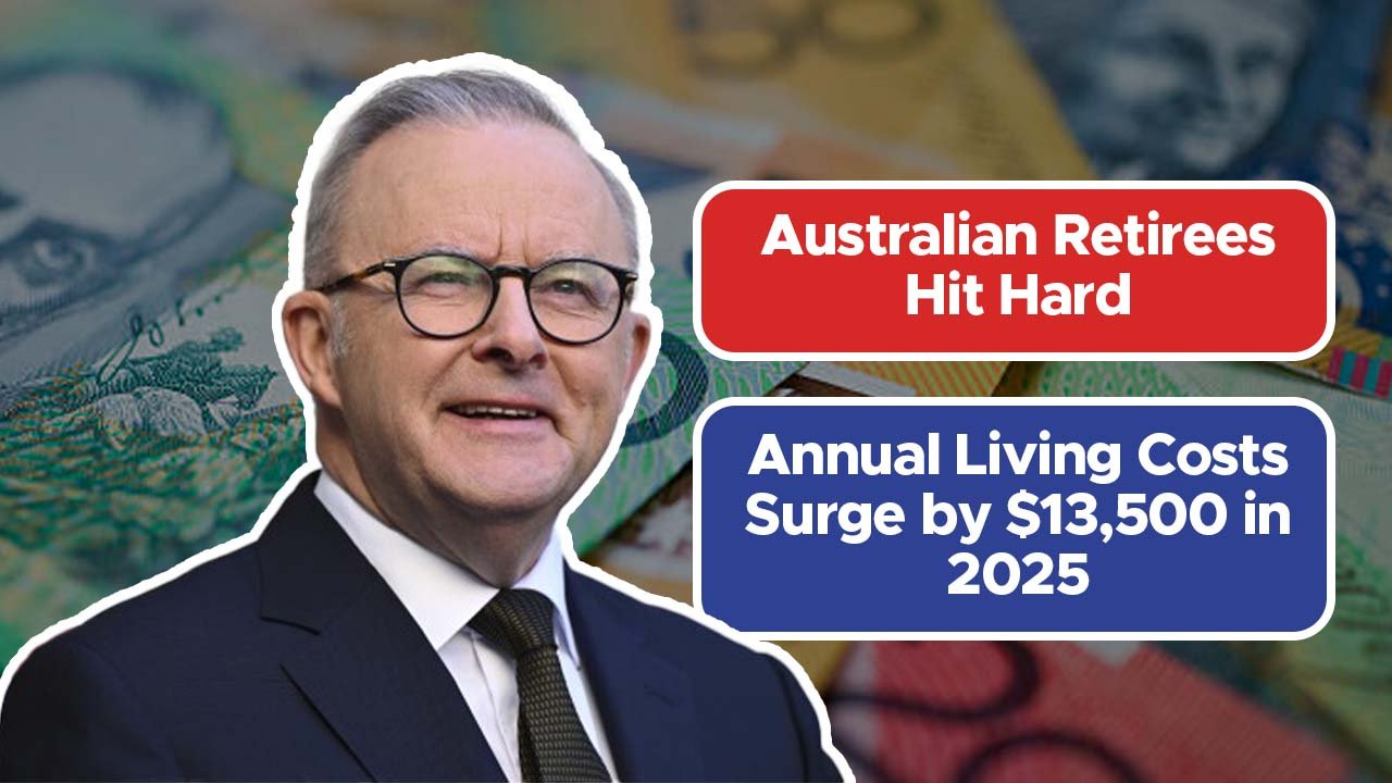 Australian Retirees Hit Hard: Annual Living Costs Surge by $13,500 in 2025