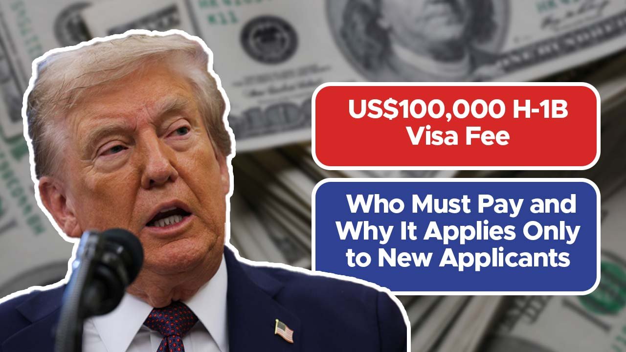 US$100,000 H-1B Visa Fee: Who Must Pay and Why It Applies Only to New Applicants