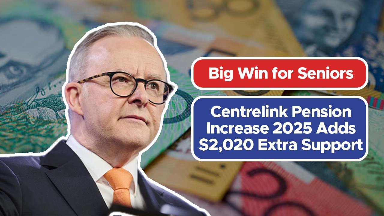 Big Win for Seniors: Centrelink Pension Increase 2025 Adds $2,020 Extra Support