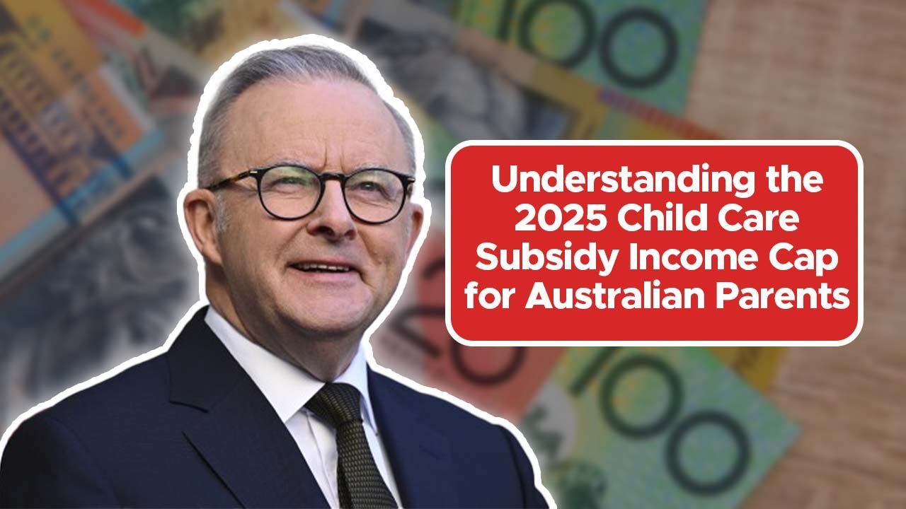 Understanding the 2025 Child Care Subsidy Income Cap for Australian Parents