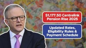 $1,177.50 Centrelink Pension Rise 2025 – Updated Rates, Eligibility Rules & Payment Schedule